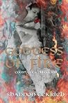 Goddess of Fire Collection: Burn, Smoke, Ignite, Smolder, Fire, and Ice (Goddess of Fire Series) Goddess of Fire Collection: Burn, Smoke, Ignite, Smolder, Fire, and Ice (Goddess of Fire Series)