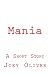 Mania by Joey Oliver