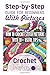 Crochet Projects: Step-By-S...