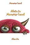 Alvin In Monster Land: Monster Land