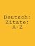 Deutsch: Zitate: A-Z