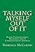 Talking Myself Out Of It by Terrence McCarthy