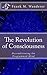 The Revolution of Conscious...