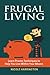 Frugal Living by Nicole Harrington