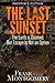 The Last Sunset (Preppers F...