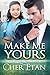 Make Me Yours