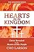 Hearts for the Kingdom: Christ Revealed in the Hearts of His People