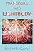 Transform Into Lightbody