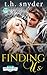 Finding Us by T.H. Snyder Finding Us by T.H. Snyder
