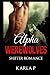 Alpha Werewolves - Shifter Romance (Werewolves Romance, Paranormal Shifter)