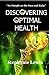 Discovering Optimal Health