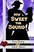 How Sweet the Sound by Tara Sharp