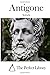 Antigone (Perfect Library) by Sophocles