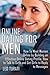 Online Dating for Men: How To Meet Women Online by Building an Effective Online Dating Profile, How to Talk to Girls and Get Girls to Reply to Messages