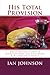 His Total Provision: Daily Reflections & Meditations on the Body & Blood of Christ