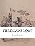The Insane Root