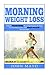 Morning Weight Loss: 3-Week...