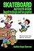 Skateboard Activity Book: B...