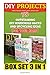 DIY Projects Box Set 3 in 1...