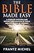 THE BIBLE MADE EASY by Frantz Michel