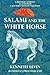Salami and the White Horse:...