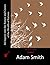 An Inquiry into the Nature and Causes of the Wealth of Nations