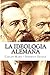 La Ideologia Alemana by Karl Marx