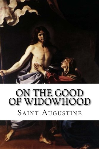 On the Good of Widowhood (Paperback)