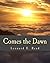 Comes the Dawn (Large Print Edition)
