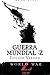 Guerra Mundial -Z: Relatos (Spanish Edition)