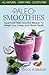 Paleo Smoothies: Superfood ...
