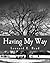 Having My Way (Large Print Edition)