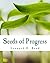 Seeds of Progress (Large Print Edition)
