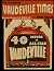 Vaudeville Times Volume III...