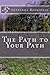 The Path to Your Path by Sheronda L Barksdale