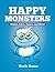 Happy Monsters: Stories, Jokes, Games, and More! (Fun Time Series for Beginning Readers)