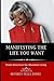 Manifesting the Life You Wa...