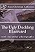 The Ugly Duckling Illustrated: With Beautiful Photographs