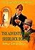 The Original Sherlock Holmes: The Adventures of Sherlock Holmes