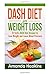 DASH Diet for Weight Loss: ...