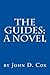 The Guides: A Novel