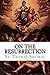 On the Resurrection