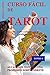 Curso Facil de Tarot - Tomo 4: Con Capacitacion Profesional (Spanish Edition)