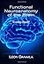 Functional Neuroanatomy of the Brain: Third Part