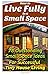 How to Live Fully in a Smal...