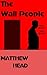 The Wall People by Matthew Head