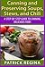 Canning and Preserving Soups, Stews, and Chili by Patrick Regina
