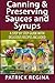 Canning & Preserving Sauces and Syrups by Patrick Regina