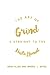 The Art of Grind: A Straigh...