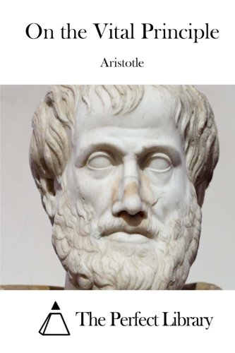 On the Vital Principle (Perfect Library)